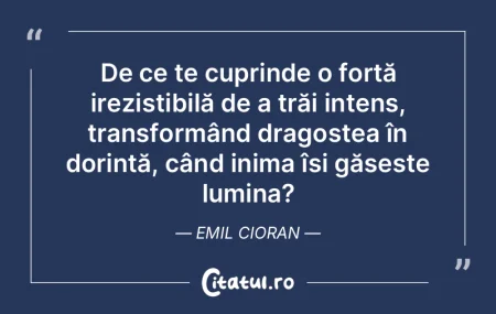 De ce te cuprinde o forță irezistibilÄ... De ce te cuprinde o forță irezistibilÄ...