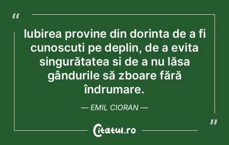 Iubirea provine din dorința de a fi cun... Iubirea provine din dorința de a fi cun...