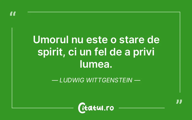 Citat Ludwig Wittgenstein - citate spiritualitate