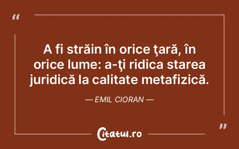 Citat Emil Cioran - citate spiritualitate