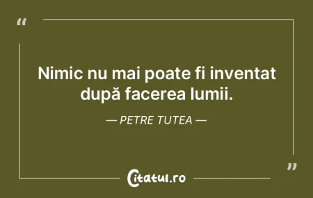 Nimic nu mai poate fi inventat după fac... Nimic nu mai poate fi inventat după fac...
