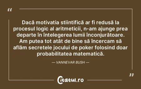 Dacă motivația științifică ar fi re... Dacă motivația științifică ar fi re...