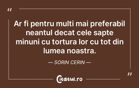 Ar fi pentru multi mai preferabil neantu... Ar fi pentru multi mai preferabil neantu...