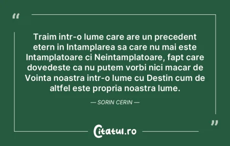 Traim intr-o lume care are un precedent ... Traim intr-o lume care are un precedent ...