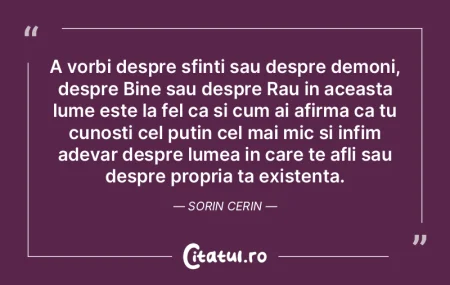 A vorbi despre sfinti sau despre demoni,... A vorbi despre sfinti sau despre demoni,...