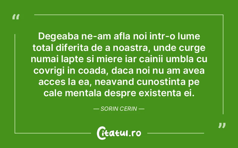 Citat Autor necunoscut - citate spiritualitate