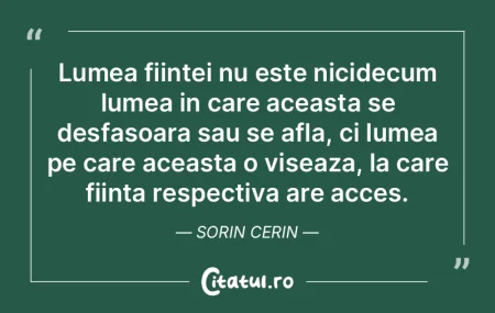 Lumea fiintei nu este nicidecum lumea in... Lumea fiintei nu este nicidecum lumea in...