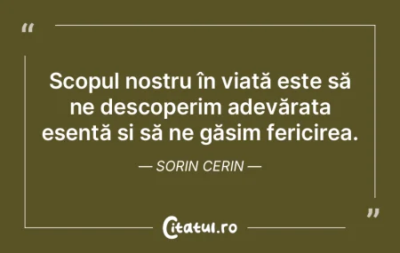 Scopul nostru în viață este să ne de... Scopul nostru în viață este să ne de...