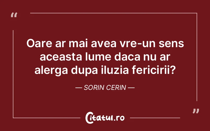 Citat Sorin Cerin - citate spiritualitate