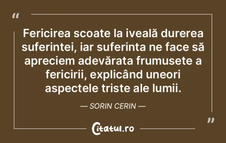 Fericirea scoate la iveală durerea sufe... Fericirea scoate la iveală durerea sufe...