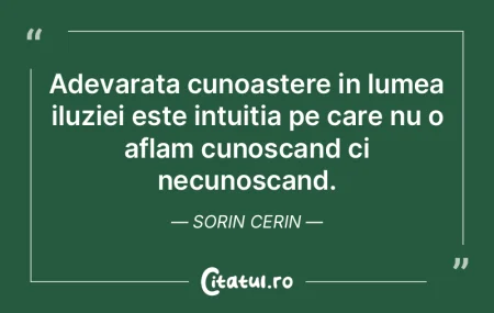 Adevarata cunoastere in lumea iluziei es...