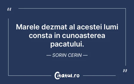 Marele dezmat al acestei lumi consta in ... Marele dezmat al acestei lumi consta in ...