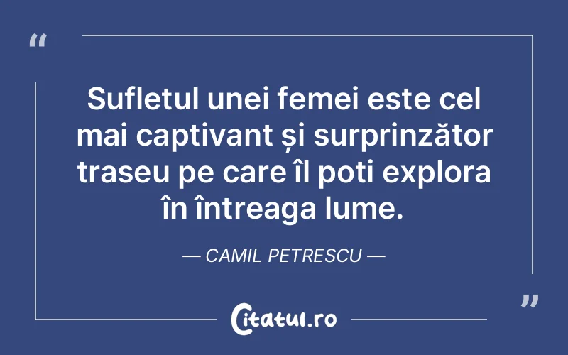 Citat Camil Petrescu - citate spiritualitate