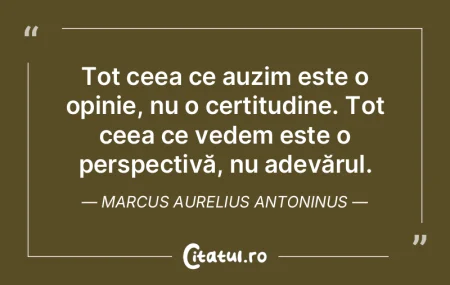 Tot ceea ce auzim este o opinie, nu o ce... Tot ceea ce auzim este o opinie, nu o ce...