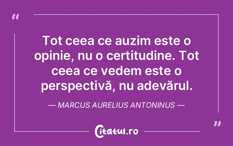 Citat Marcus Aurelius Antoninus - citate spiritualitate