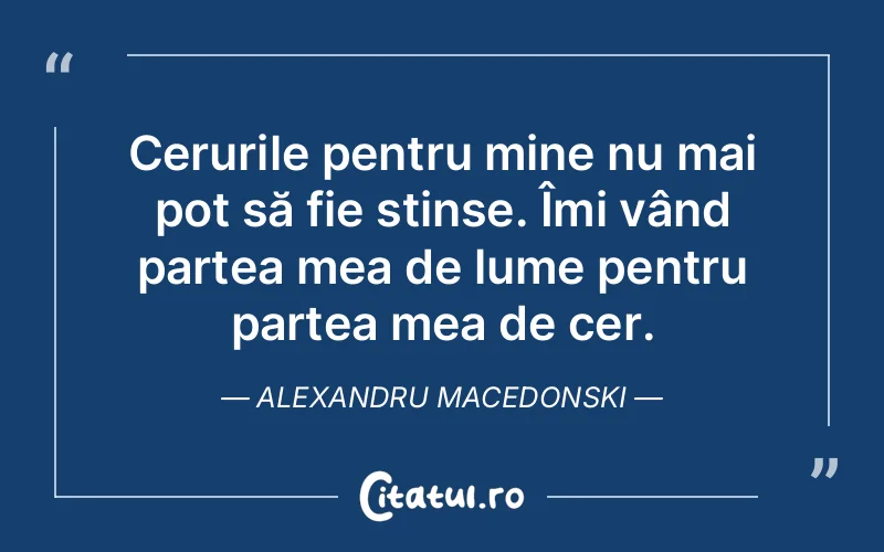 Citat Alexandru Macedonski - citate spiritualitate