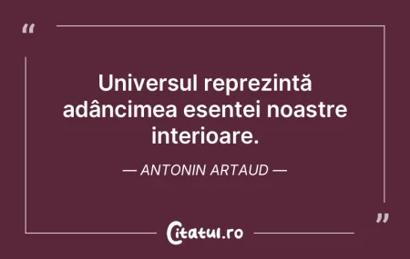 Universul reprezintă adâncimea esențe...