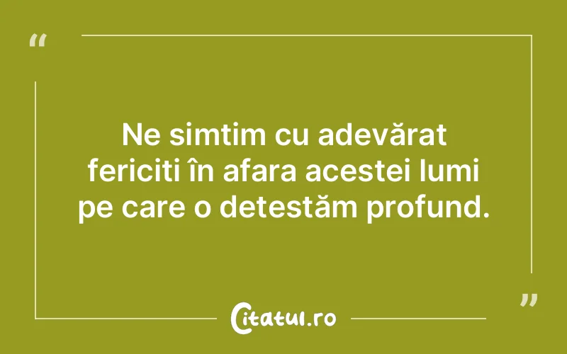 Citat Autor necunoscut - citate spiritualitate