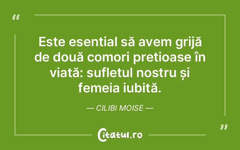 Citat Cilibi Moise - citate spiritualitate