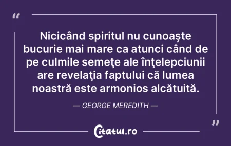 Nicicând spiritul nu cunoaşte bucurie ...