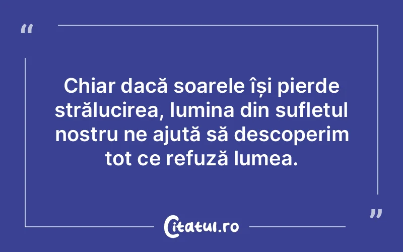 Citat Autor necunoscut - citate spiritualitate