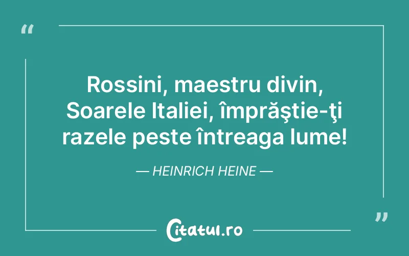 Citat Heinrich Heine - citate spiritualitate