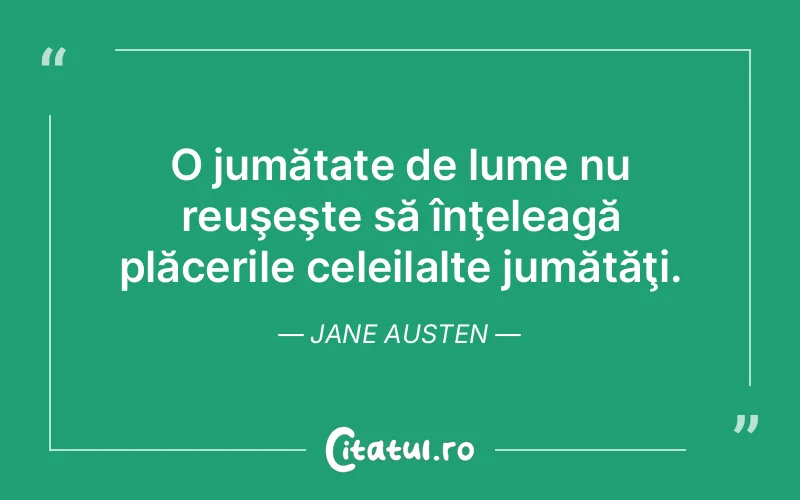 Citat Jane Austen - citate spiritualitate