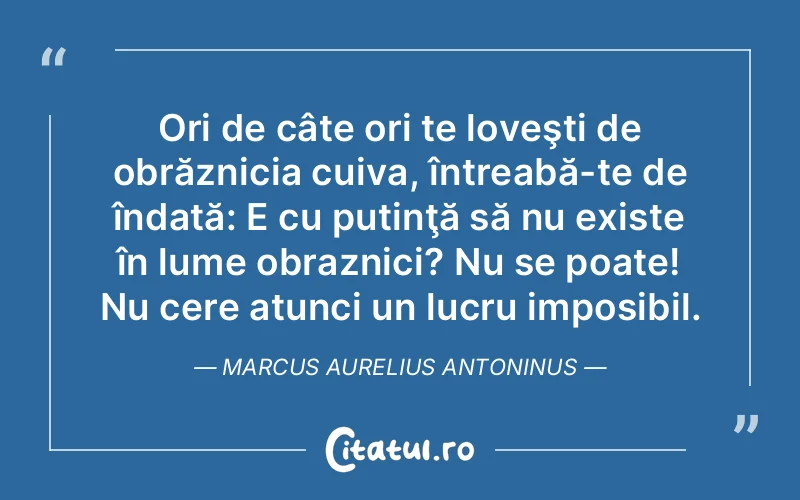 Citat Marcus Aurelius Antoninus - citate spiritualitate