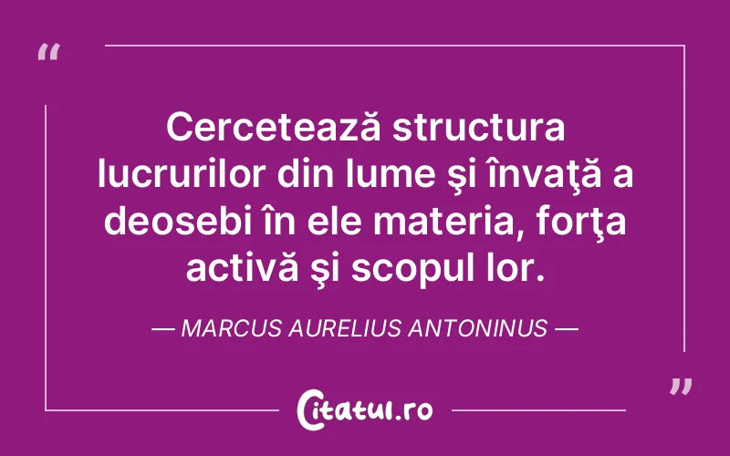 Citat Marcus Aurelius Antoninus - citate spiritualitate