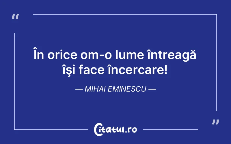 Citat Mihai Eminescu - citate spiritualitate