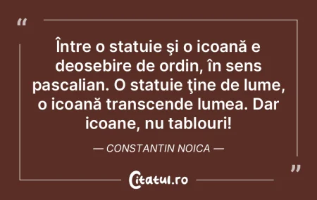 Între o statuie şi o icoană e deosebi... Între o statuie şi o icoană e deosebi...