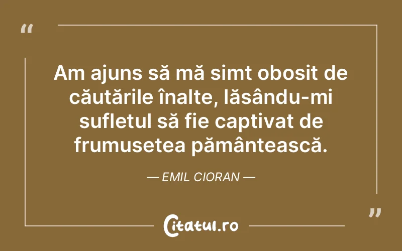 Citat Emil Cioran - citate spiritualitate