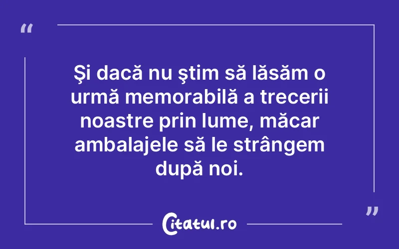 Citat Autor necunoscut - citate spiritualitate