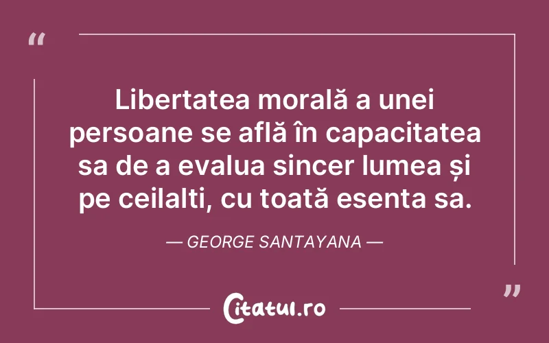 Citat George Santayana - citate spiritualitate