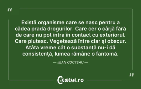 Există organisme care se nasc pentru a ... Există organisme care se nasc pentru a ...
