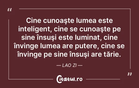Cine cunoaÅŸte lumea este inteligent, ci... Cine cunoaÅŸte lumea este inteligent, ci...