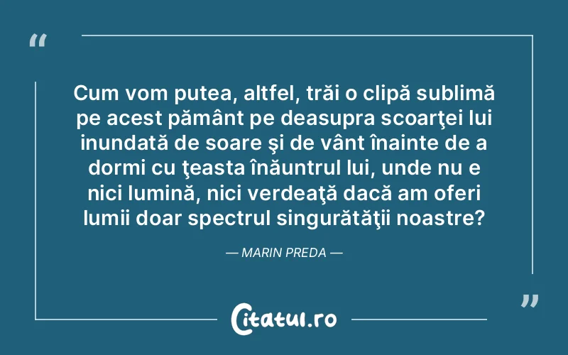 Citat Autor necunoscut - citate spiritualitate