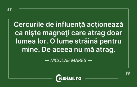 Cercurile de influenţă acţionează ca... Cercurile de influenţă acţionează ca...