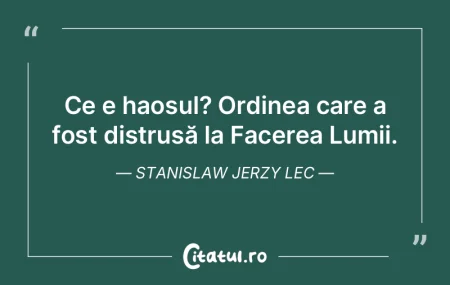 Ce e haosul? Ordinea care a fost distrus... Ce e haosul? Ordinea care a fost distrus...