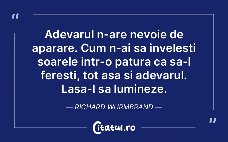 Citat Richard Wurmbrand - citate spiritualitate