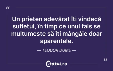 Un prieten adevărat îți vindecă sufl... Un prieten adevărat îți vindecă sufl...