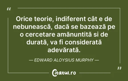 Orice teorie, indiferent cât e de nebun... Orice teorie, indiferent cât e de nebun...