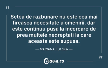 Setea de razbunare nu este cea mai firea... Setea de razbunare nu este cea mai firea...