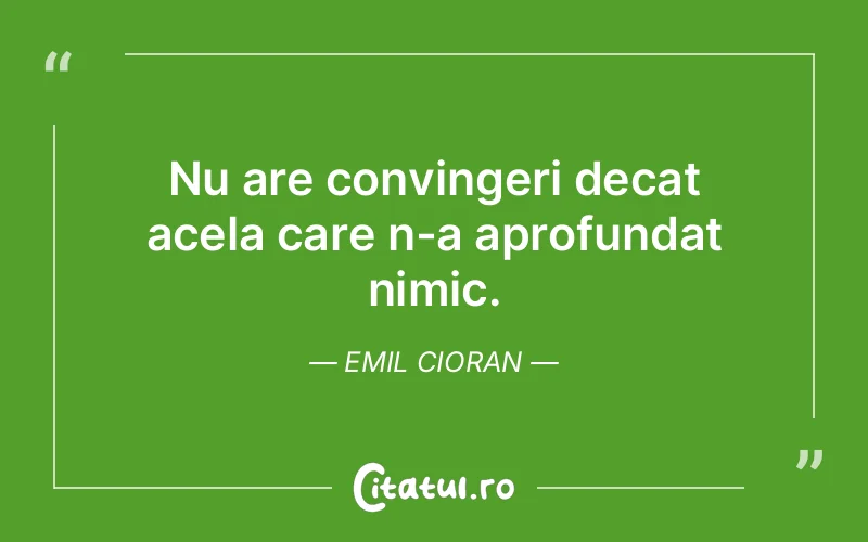 Citat Emil Cioran - citate spiritualitate