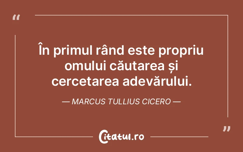 Citat Marcus Tullius Cicero - citate spiritualitate
