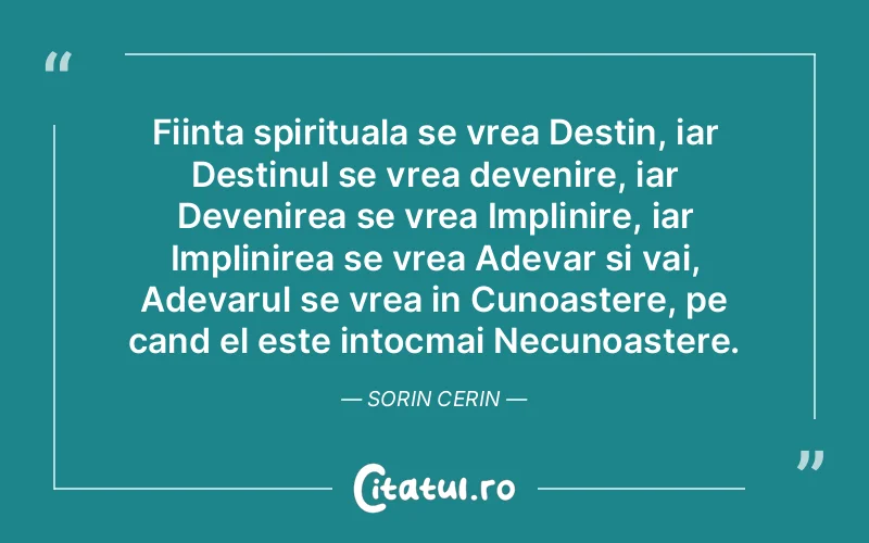 Citat Autor necunoscut - citate spiritualitate