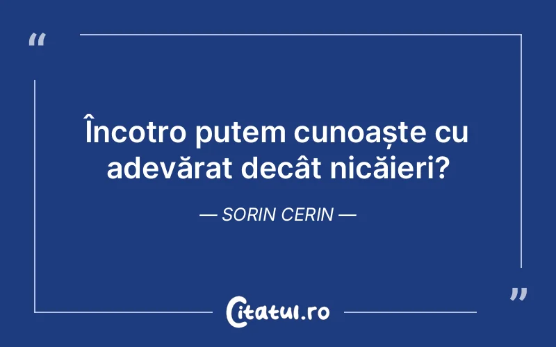 Citat Sorin Cerin - citate spiritualitate