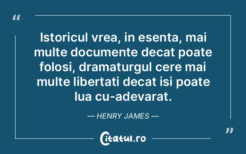 Citat Henry James - citate spiritualitate