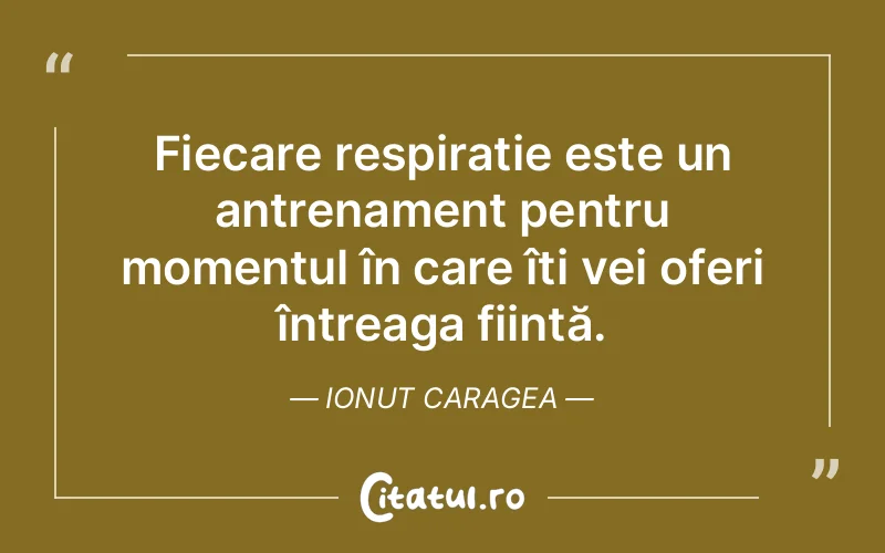Citat Ionut Caragea - citate spiritualitate
