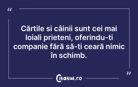 Cărțile și câinii sunt cei mai loial... Cărțile și câinii sunt cei mai loial...